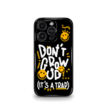 Don't Grow Up It's a Trap Black Premium Phone Case